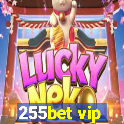 255bet vip